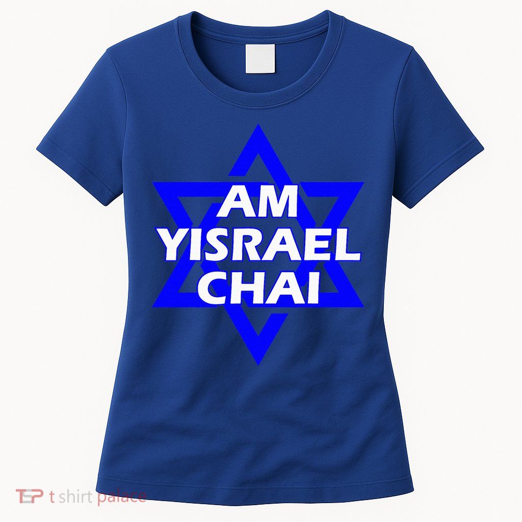 Am Yisrael Chai Israel Star of David Womens T-Shirt