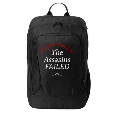 As You Can See The Assassins Failed City Backpack