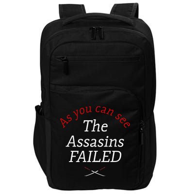 As You Can See The Assassins Failed Impact Tech Backpack