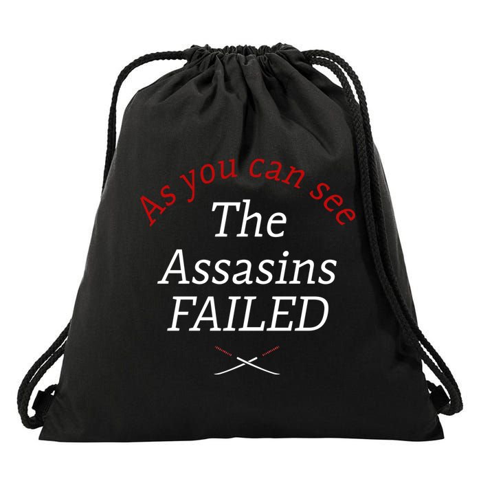 As You Can See The Assassins Failed Drawstring Bag