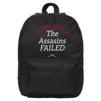 As You Can See The Assassins Failed 16 in Basic Backpack