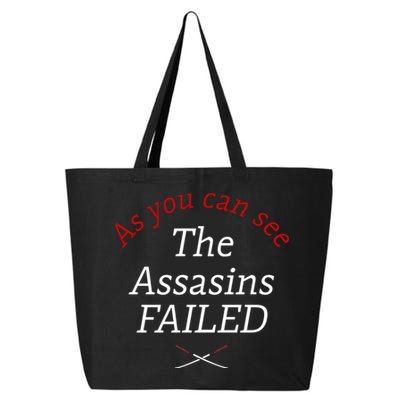 As You Can See The Assassins Failed 25L Jumbo Tote