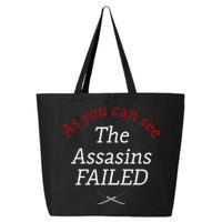 As You Can See The Assassins Failed 25L Jumbo Tote