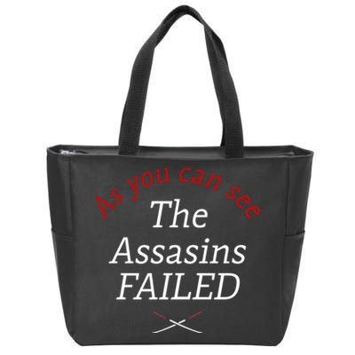 As You Can See The Assassins Failed Zip Tote Bag