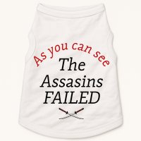 As You Can See The Assassins Failed Doggie Tank
