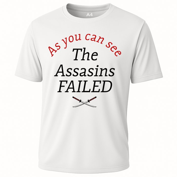 As You Can See The Assassins Failed Performance Shirt