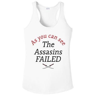 As You Can See The Assassins Failed Ladies PosiCharge Competitor Racerback Tank