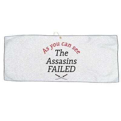 As You Can See The Assassins Failed Large Microfiber Waffle Golf Towel