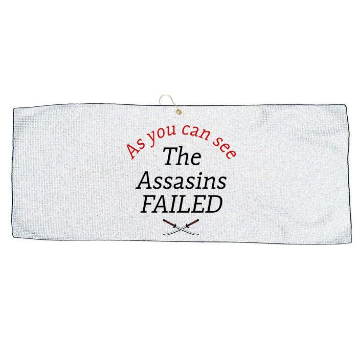 As You Can See The Assassins Failed Large Microfiber Waffle Golf Towel