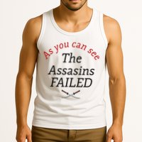 As You Can See The Assassins Failed Tank Top
