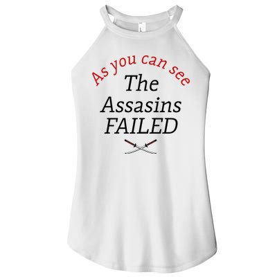 As You Can See The Assassins Failed Women's Perfect Tri Rocker Tank