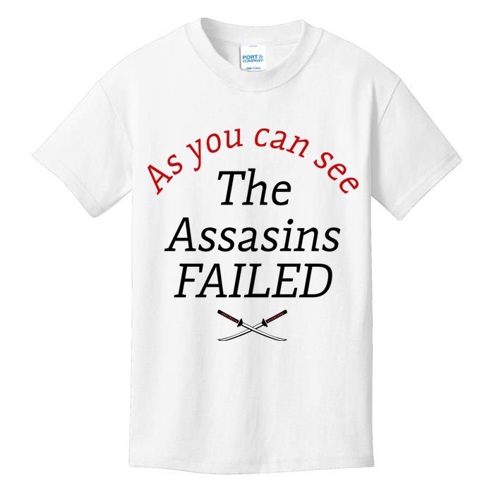 As You Can See The Assassins Failed Kids T-Shirt
