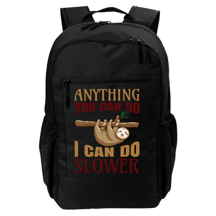 Anything You Can Do I Can Do Slower Backpack