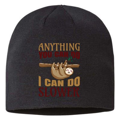 Anything You Can Do I Can Do Slower Sustainable Beanie