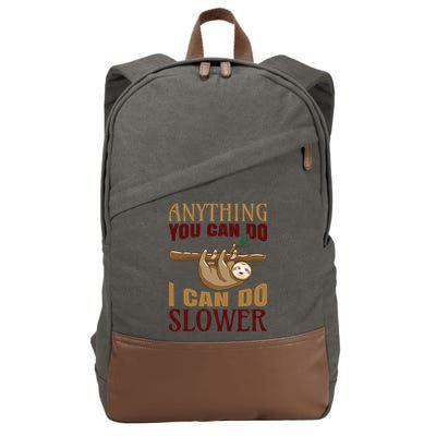 Anything You Can Do I Can Do Slower Cotton Canvas Backpack