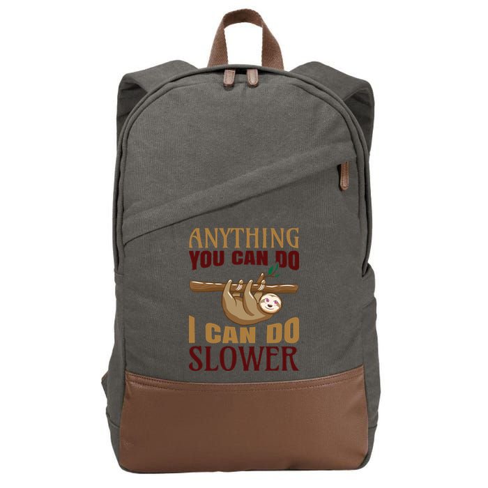 Anything You Can Do I Can Do Slower Cotton Canvas Backpack