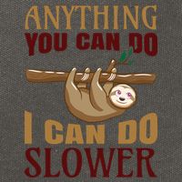 Anything You Can Do I Can Do Slower Cotton Canvas Backpack