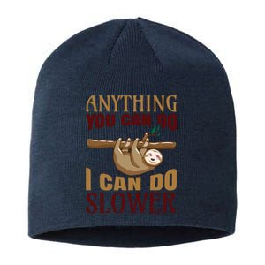 Anything You Can Do I Can Do Slower Sustainable Beanie