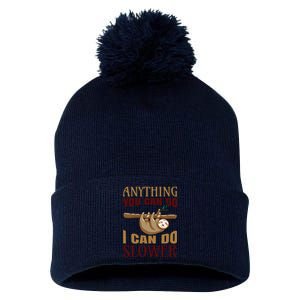 Anything You Can Do I Can Do Slower Pom Pom 12in Knit Beanie