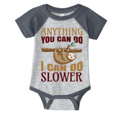 Anything You Can Do I Can Do Slower Infant Baby Jersey Bodysuit