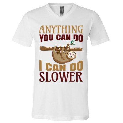 Anything You Can Do I Can Do Slower V-Neck T-Shirt