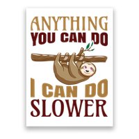 Anything You Can Do I Can Do Slower Poster