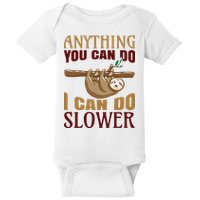 Anything You Can Do I Can Do Slower Baby Bodysuit