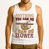 Anything You Can Do I Can Do Slower Tank Top