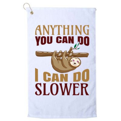 Anything You Can Do I Can Do Slower Golf Towel