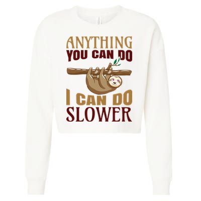 Anything You Can Do I Can Do Slower Cropped Pullover Crew