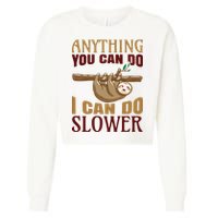 Anything You Can Do I Can Do Slower Cropped Pullover Crew