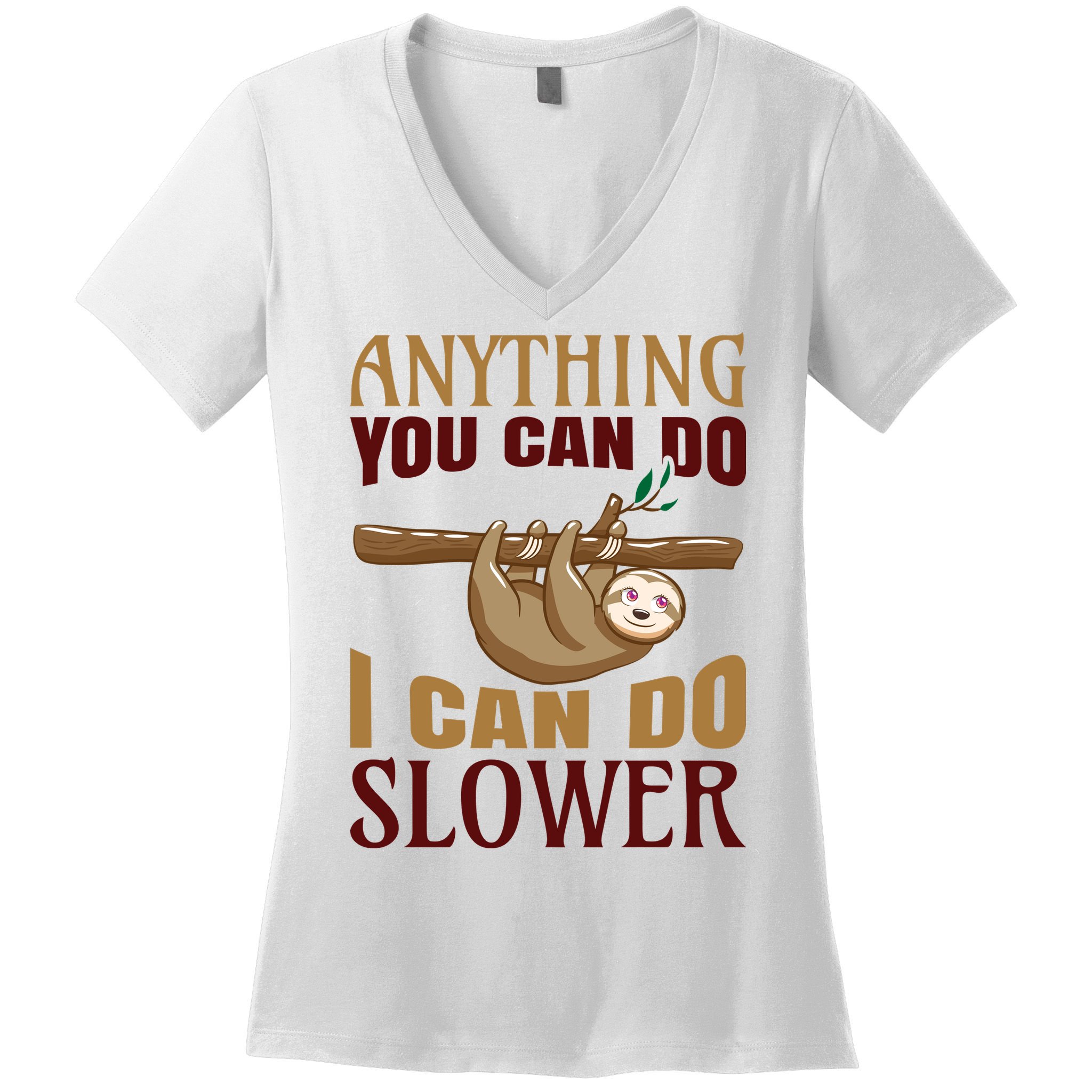 Anything You Can Do I Can Do Slower Women's V-Neck T-Shirt