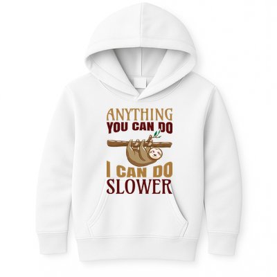 Anything You Can Do I Can Do Slower Kids Hoodie