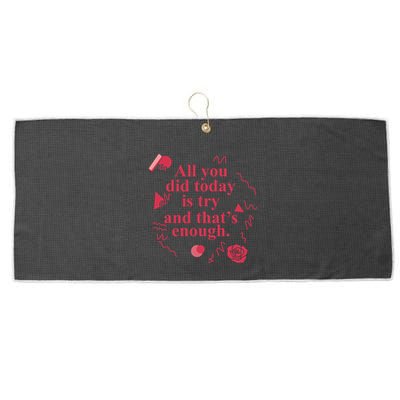 All You Did Today Is Try And That Enough Large Microfiber Waffle Golf Towel