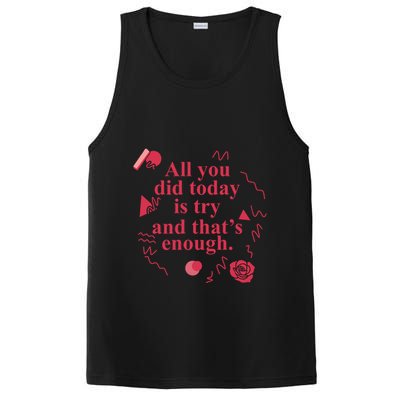 All You Did Today Is Try And That Enough PosiCharge Competitor Tank