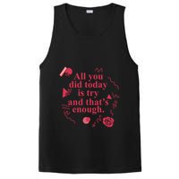 All You Did Today Is Try And That Enough PosiCharge Competitor Tank