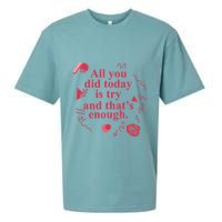All You Did Today Is Try And That Enough Sueded Cloud Jersey T-Shirt