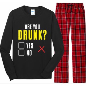 Are You Drunk No Yes Bar Party Pub Alcohol Cute Gift Long Sleeve Pajama Set