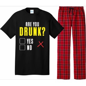 Are You Drunk No Yes Bar Party Pub Alcohol Cute Gift Pajama Set