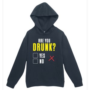 Are You Drunk No Yes Bar Party Pub Alcohol Cute Gift Urban Pullover Hoodie