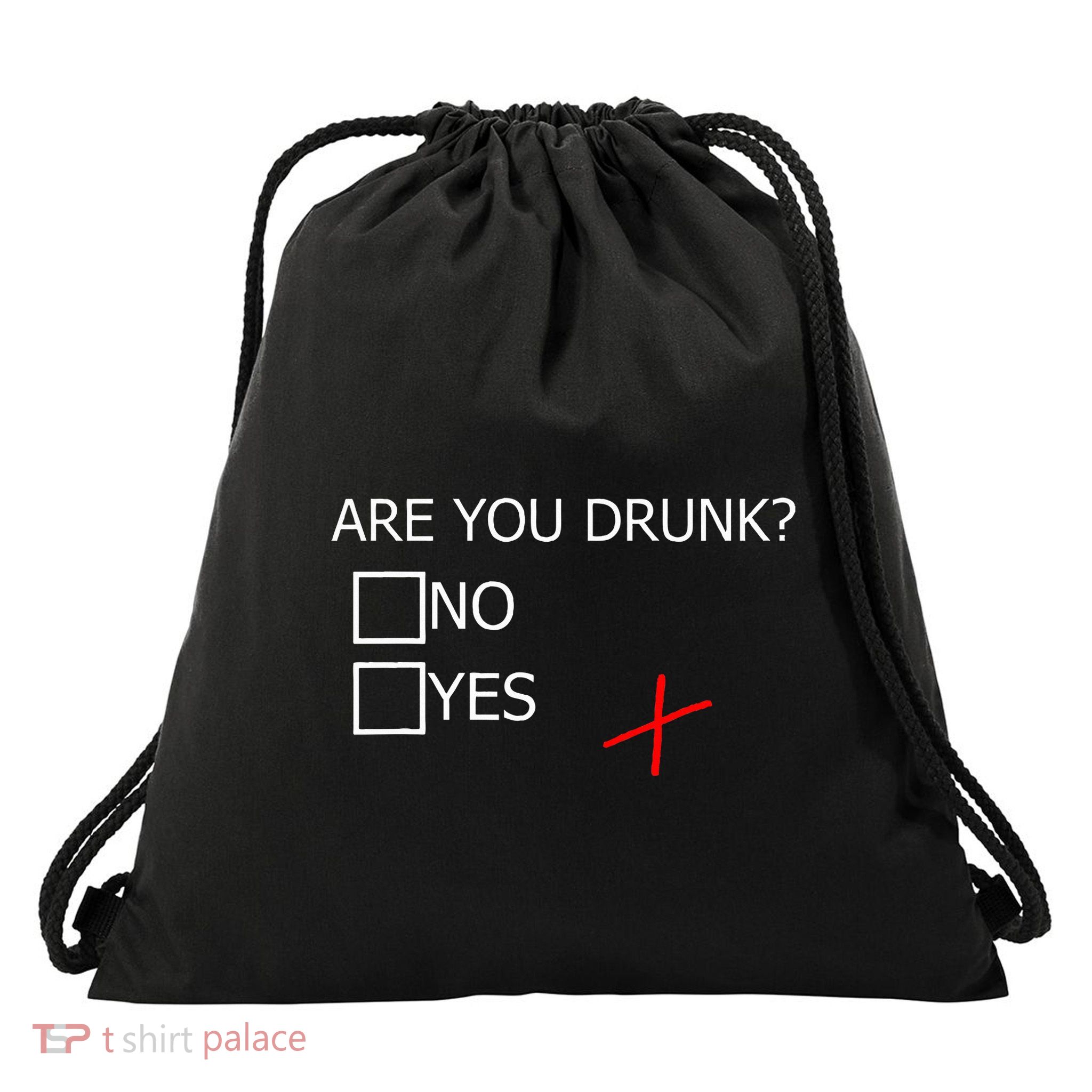 Are You Drunk Yes Or No Funny Drinkers Drawstring Bag