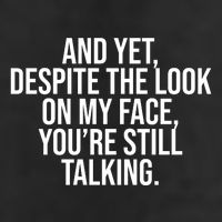 And Yet Despite The Look On My Face YouRe Still Talking Funny Trucker Hat