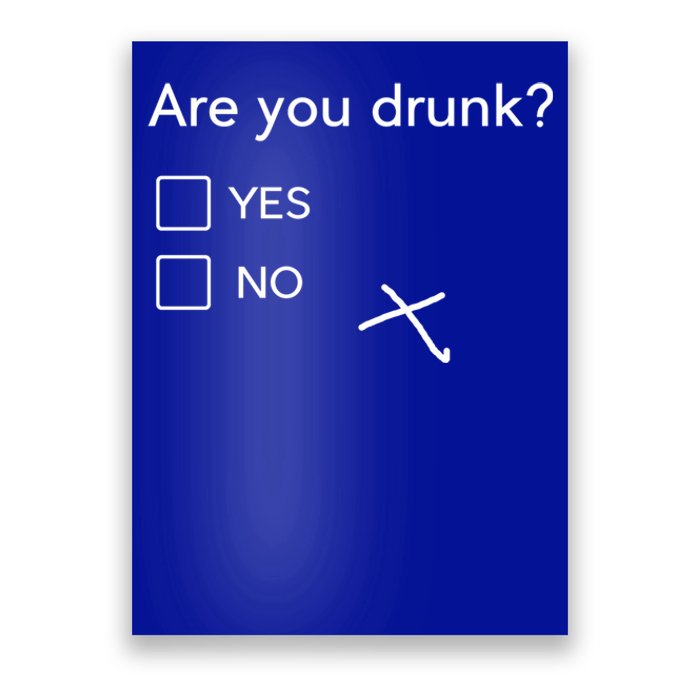 Are You Drunk Yes No Gift Funny Ing Party Funny Gift Poster