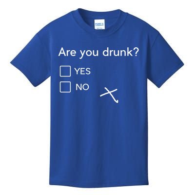 Are You Drunk Yes No Gift Funny Ing Party Funny Gift Kids T-Shirt