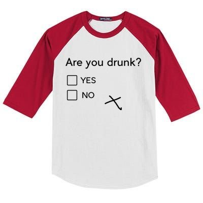 Are You Drunk Yes No Gift Funny Ing Party Funny Gift Kids Colorblock Raglan Jersey