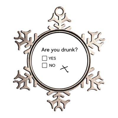 Are You Drunk Yes No Gift Funny Ing Party Funny Gift Metallic Star Ornament