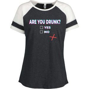 Are You Drunk? Great Gift Yes No Funny Ing Party Beer Humor Bar Gift Enza Ladies Jersey Colorblock Tee