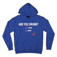 Are You Drunk? Great Gift Yes No Funny Ing Party Beer Humor Bar Gift Hoodie