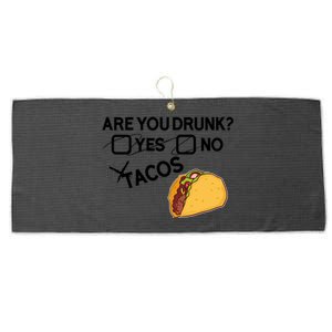 Are You Drunk? Yes No Tacos Funny Mexican Beer Lover Gift Funny Gift Large Microfiber Waffle Golf Towel