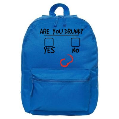 Are You Drunk? Yes Or No Funny Drunk Question Ing Cool Gift 16 in Basic Backpack